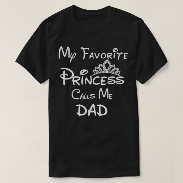 My Favourite Princess Calls Me Dad Dad dragon ball T-Shirt (Design Front)