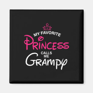 My Favourite Princess Calls Me Grampy Daughter Fat Magnet