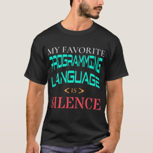 My Favourite Programming Language Is Silence Curve T-Shirt