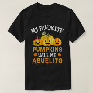 My Favourite Pumpkins Call Me Abuelito Halloween T-Shirt