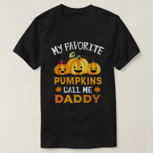 My Favourite Pumpkins Call Me Daddy Funny Hallowee T-Shirt
