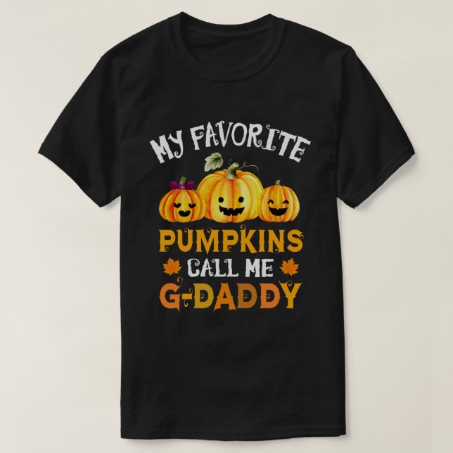 My Favourite Pumpkins Call Me G-daddy Halloween T-Shirt (Design Front)