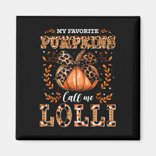 My Favourite Pumpkins Call Me Lolli Thanksgiving Magnet