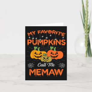 My Favourite Pumpkins Call Me Memaw Halloween Wome Card