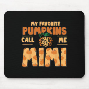 My Favourite Pumpkins Call Me Mimi Thanksgiving Fa Mouse Mat
