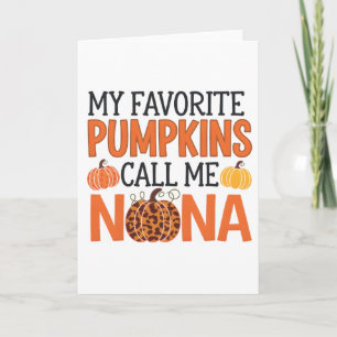 My Favourite Pumpkins Call Me Nana Halloween For G Card