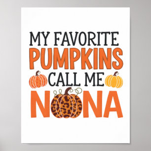 My Favourite Pumpkins Call Me Nana Halloween For G Poster
