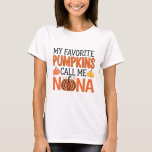 My Favourite Pumpkins Call Me Nana Halloween For G T-Shirt