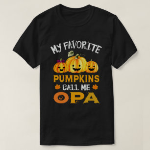 My Favourite Pumpkins Call Me Opa Funny Halloween T-Shirt