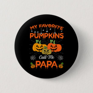 My Favourite Pumpkins Call Me Papa Halloween Women 6 Cm Round Badge