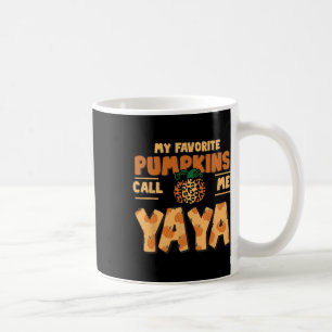 My Favourite Pumpkins Call Me Yaya Thanksgiving Fa Coffee Mug