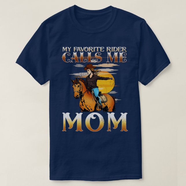 My Favourite Rider Calls Me Mum I Horse Riding Fan T-Shirt (Design Front)
