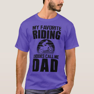 My favourite riding buddies call me dad T-Shirt