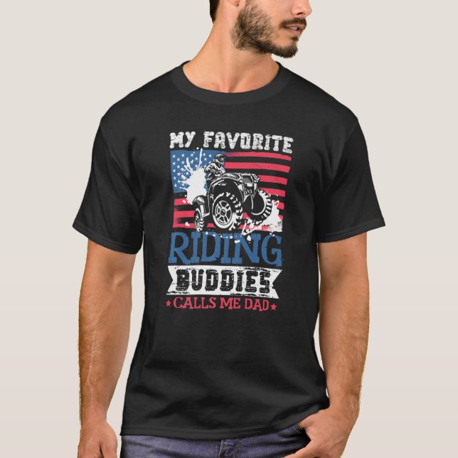 My Favourite Riding Buddies Calls Me Dad Best Dadd T-Shirt (Front)