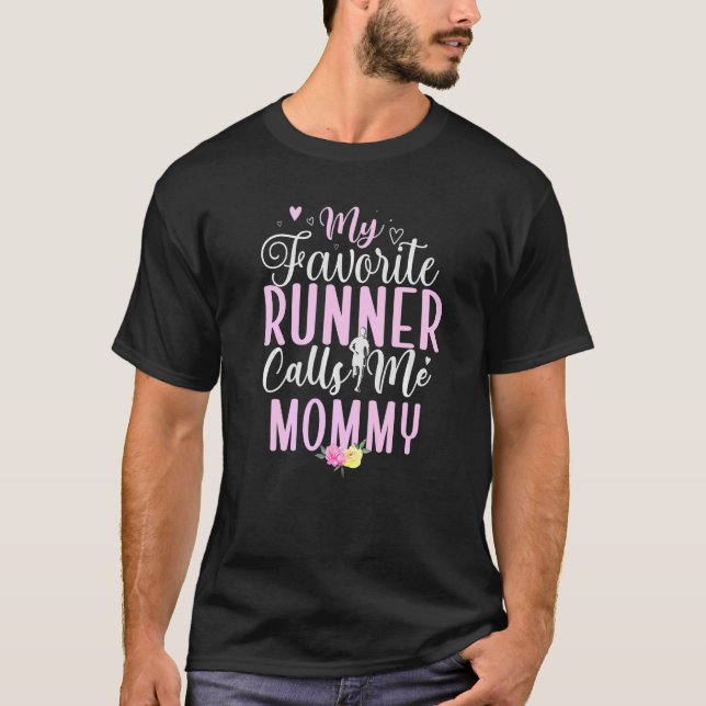 My Favourite Runner calls me Mum Cute T-Shirt (Front)