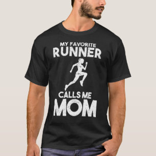 My Favourite Runner Calls Me Mum Mother Running T-Shirt