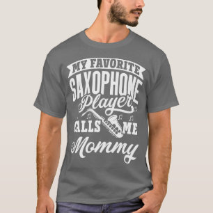 My Favourite Saxophone Player Calls Me Mummy vint T-Shirt