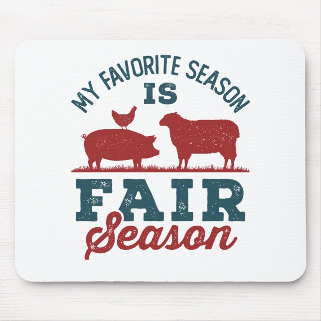 My Favourite Season Is Fair Season County Fair Mouse Mat (Front)