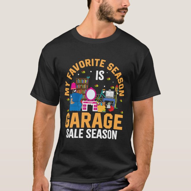 My Favourite Season is Garage Sale Season T-Shirt (Front)