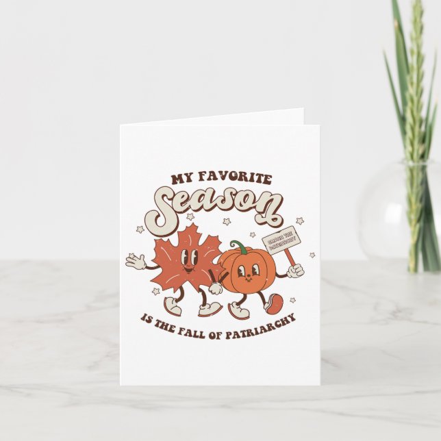 My Favourite Season Is The Fall Of Patriarchy  Card (Front)