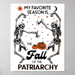 My Favourite Season Is The Fall Of Patriarchy Skel Poster