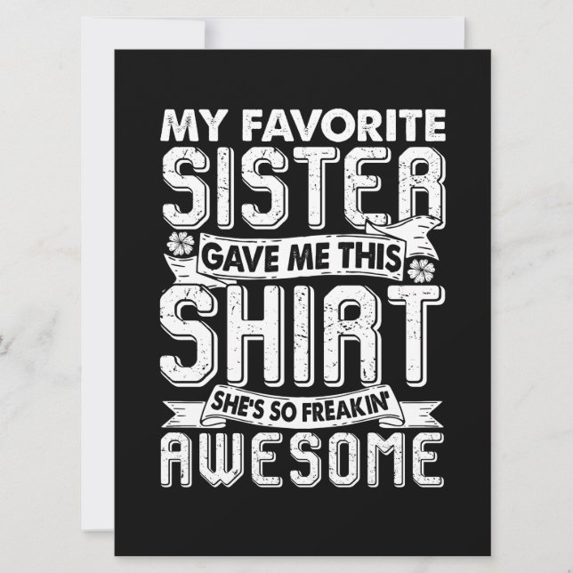 My Favourite Sister Gave Me This Shirt Brother Kid Card (Front)
