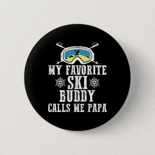 My Favourite Ski Buddy Calls Me Papa Funny Mountai 6 Cm Round Badge