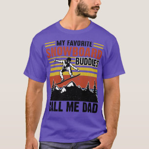 My Favourite snowboard Buddies Call Me Dad vintage T-Shirt