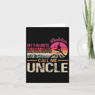 My Favourite Snowboarding Buddies Call Me Uncle Vi Card