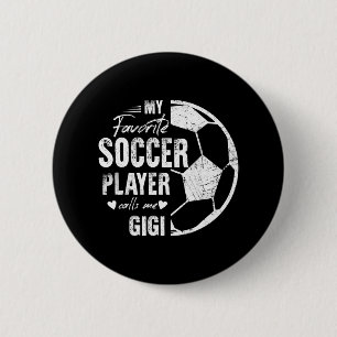 My Favourite Soccer Player Calls Me Gigi 6 Cm Round Badge