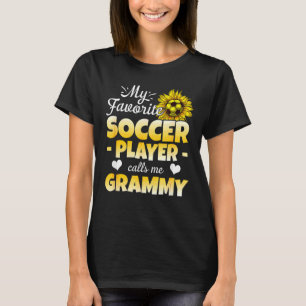 My Favourite Soccer Player Calls Me Grammy T-Shirt