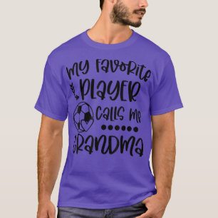 My Favourite Soccer Player Calls Me Grandma Mother T-Shirt