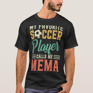 My Favourite Soccer Player Calls Me Mema Vintage T-Shirt