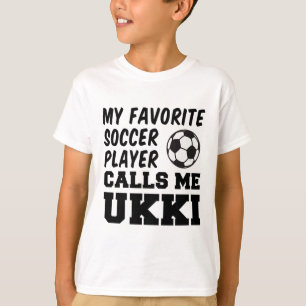 My Favourite Soccer Player Calls Me Ukki Finnish G T-Shirt