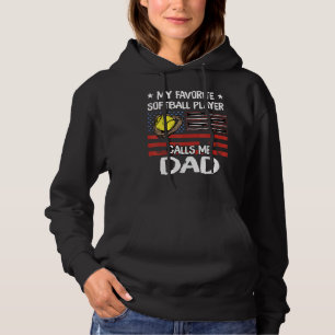 My Favourite Softball Player Calls Me Dad American Hoodie