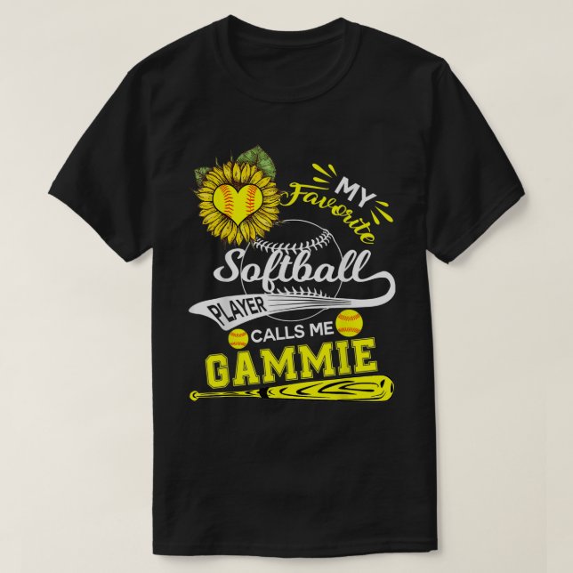 My Favourite Softball Player Calls Me Gammie Sunfl T-Shirt (Design Front)