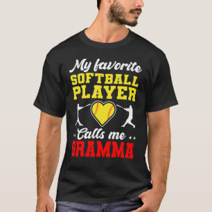 My Favourite Softball Player Calls Me Gramma Mothe T-Shirt