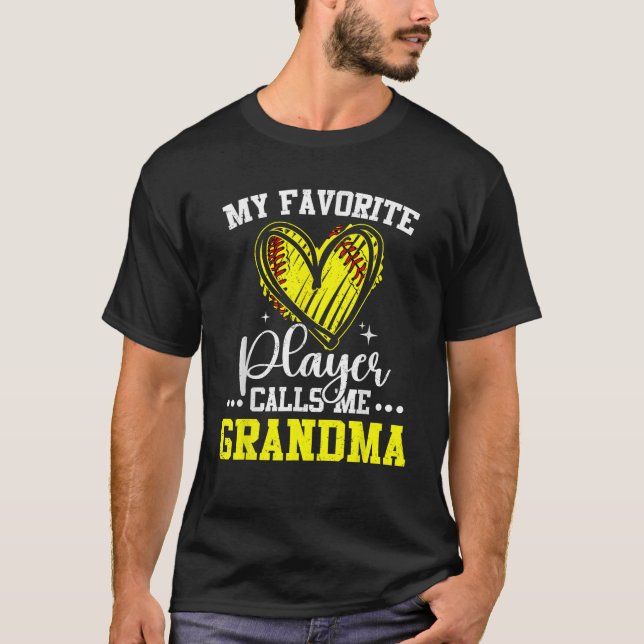 My Favourite Softball Player Calls Me Grandma Funn T-Shirt (Front)