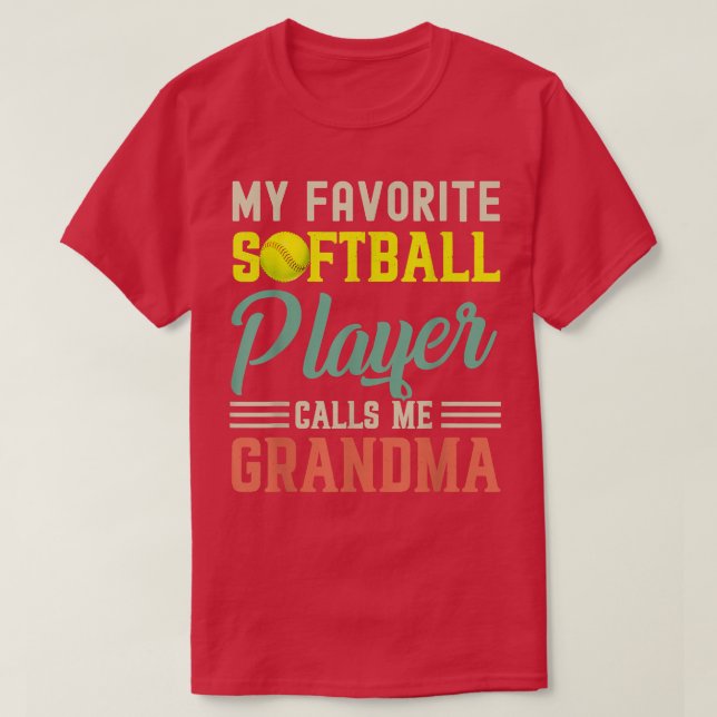 My Favourite Softball Player Calls Me Grandma Vint T-Shirt (Design Front)