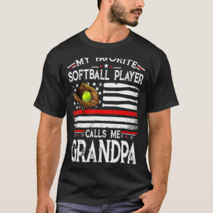 My Favourite Softball Player Calls Me Grandpa Amer T-Shirt