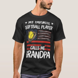 My Favourite Softball Player Calls Me My Favourite T-Shirt