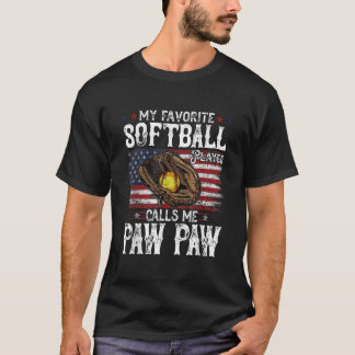 My Favourite Softball Player Calls Me Paw Paw Amer T-Shirt