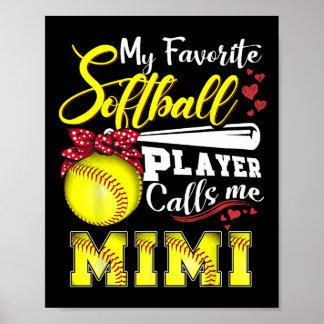My Favourite Softll Player Calls Me Mimi Tee Mothe Poster