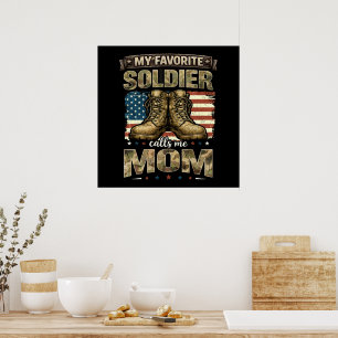My favourite soldier calls me mum poster
