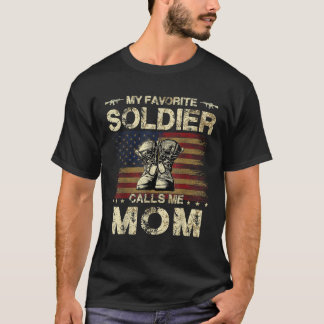 My Favourite Solider Calls Me Mum Proud Army Mum T T-Shirt