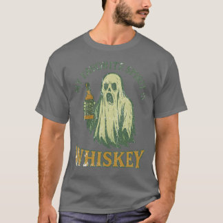 My Favourite Spirit is Whiskey T-Shirt