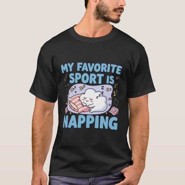 My Favourite Sport is Napping – Funny Cosy T-Shirt (Front)