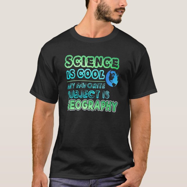 My Favourite Subject Is Geography T-Shirt (Front)