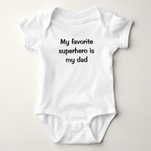 My favourite Superhero is my dad Baby Bodysuit