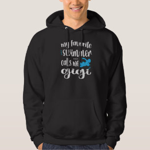 My Favourite Swimmer Calls Me Swim Gigi Swimmer Gi Hoodie
